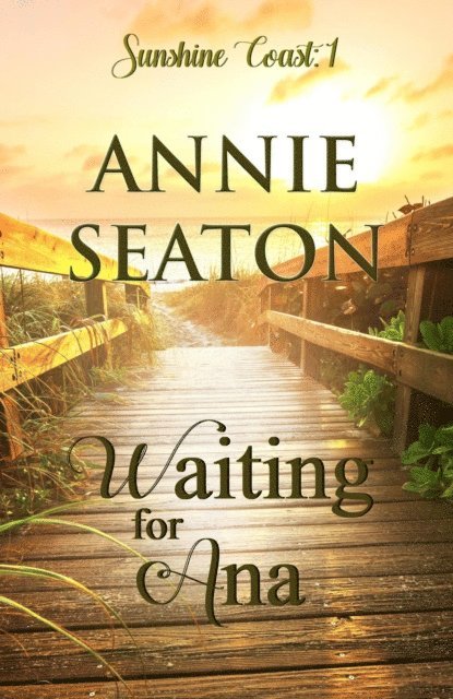 Annie Seaton - Waiting for Ana, E-bok
