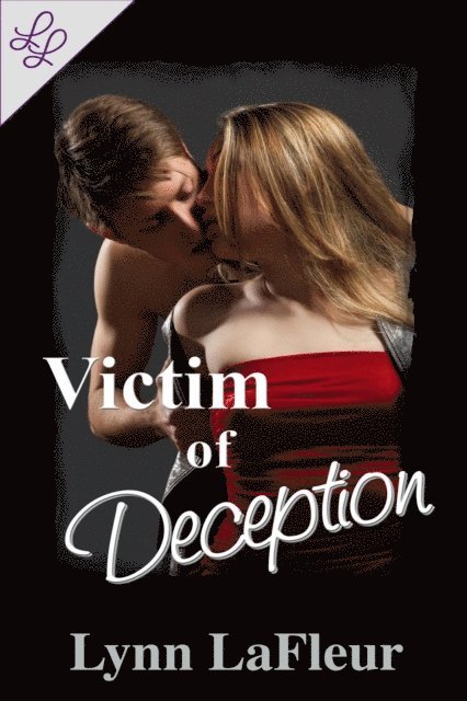 Lynn LaFleur - Victim of Deception, E-bok