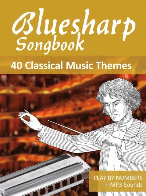 Bettina Schipp, Reynhard Boegl - Bluesharp Songbook - 40 Classical Music Themes, E-bok