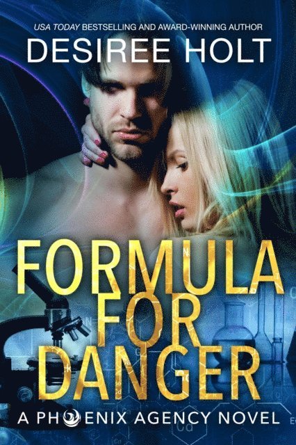 Desiree Holt - Formula For Danger, E-bok