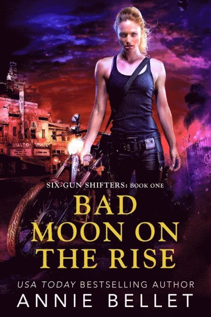 Annie Bellet - Bad Moon on the Rise, E-bok