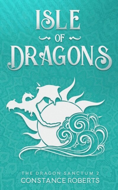 Constance Roberts - Isle of Dragons, E-bok