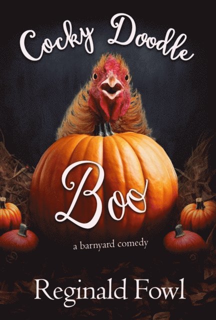 Kimberly Gordon, Reginald Fowl - Cocky Doodle Boo, E-bok