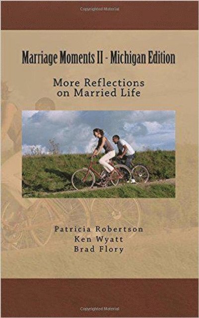 Patricia M. Robertson - Marriage Moments II - Michigan Edition, E-bok. Tillgänglighet: Lägg i varukorg