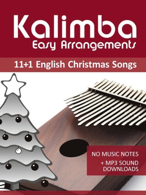 Bettina Schipp, Reynhard Boegl - Kalimba Easy Arrangements - 11+1 English Christmas songs, E-bok