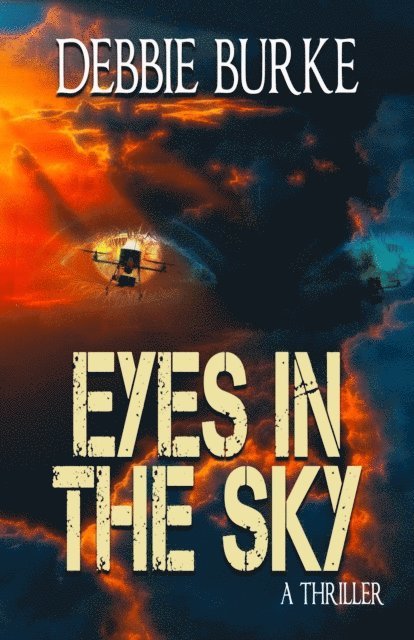 Debbie Burke - Eyes in the Sky, E-bok