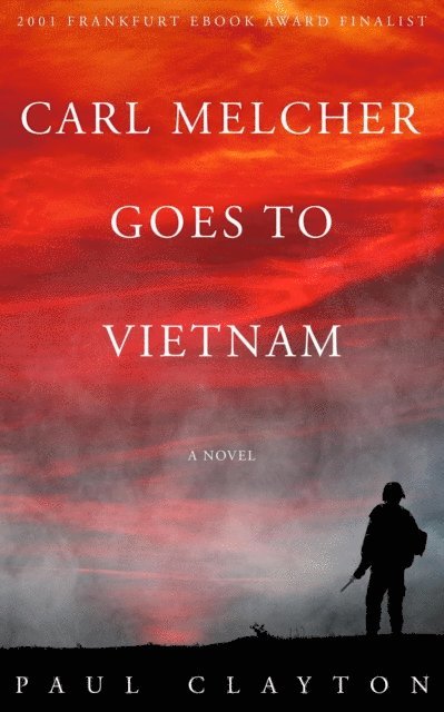 Paul Clayton - Carl Melcher Goes to Vietnam, E-bok