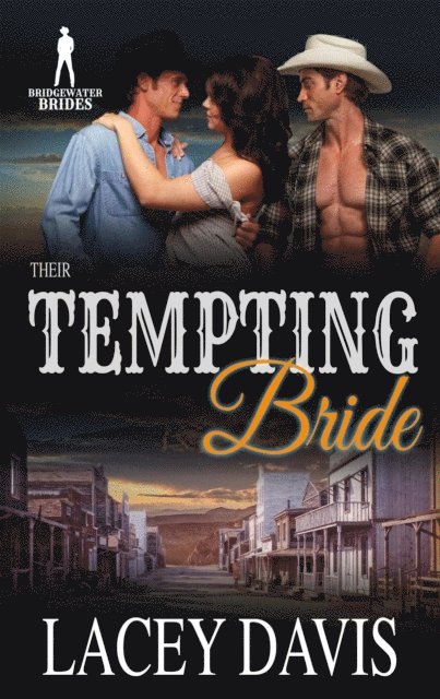 Bridgewater Brides, Lacey Davis - Their Tempting Bride, E-bok