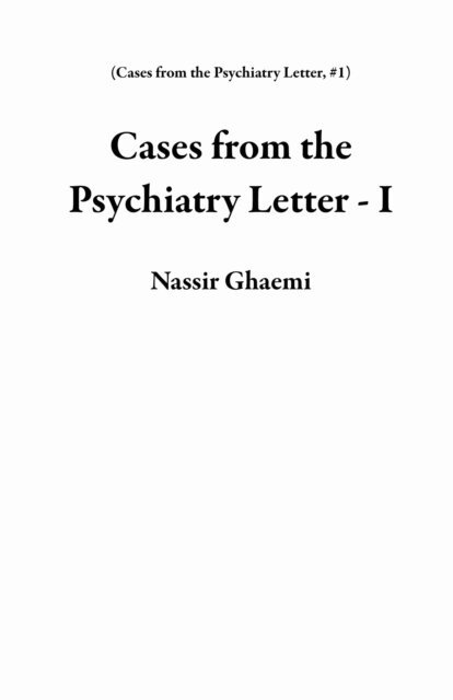 Nassir Ghaemi - Cases from the Psychiatry Letter - I, E-bok. Tillgänglighet: Lägg i varukorg