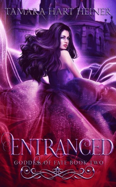 Tamara Hart Heiner - Entranced, E-bok