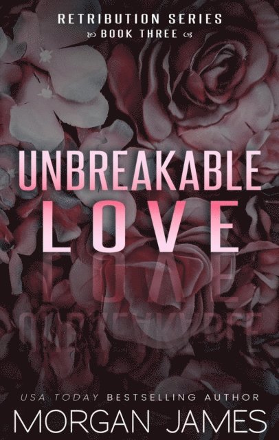 Morgan James - Unbreakable Love, E-bok