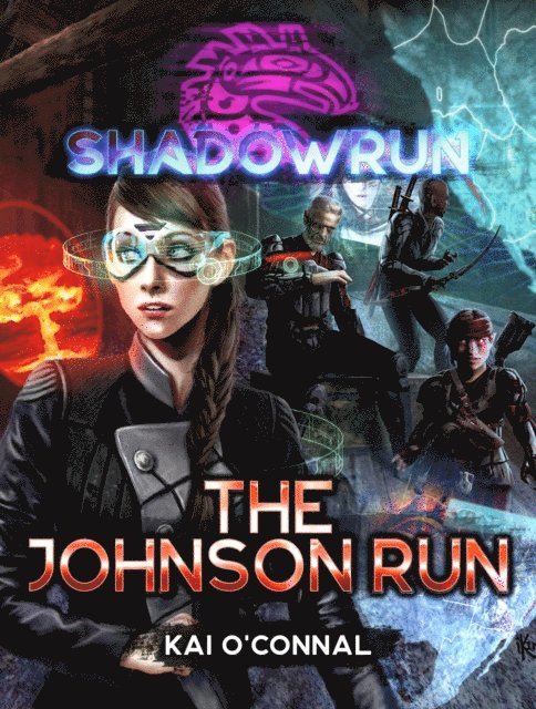 Kai O'Connal - Shadowrun: The Johnson Run, E-bok