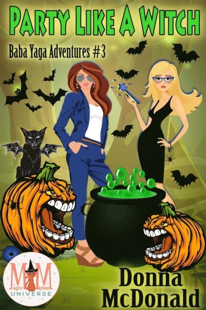 Donna McDonald - Party Like A Witch: Magic and Mayhem Universe, E-bok