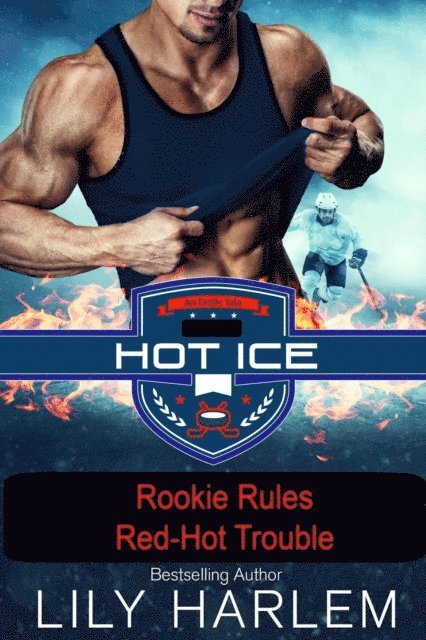 Lily Harlem - Rookie Rules & Red-Hot Trouble, E-bok