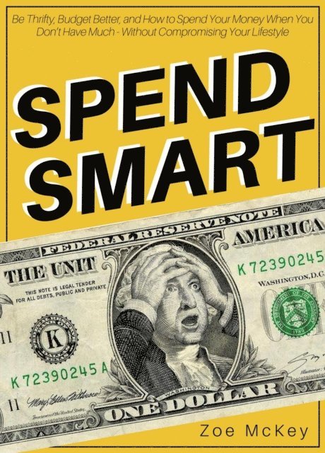 Zoe McKey - Spend Smart, E-bok