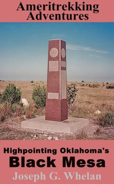Joseph G. Whelan - Ameritrekking Adventures: Highpointing Oklahoma's Black Mesa, E-bok. Tillgänglighet: Lägg i varukorg