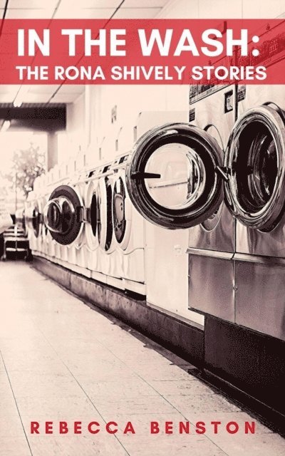 Rebecca Benston - In the Wash, E-bok