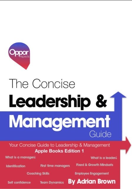Adrian Brown - Concise Management & Leadership Guide (Apple Books Edition), E-bok