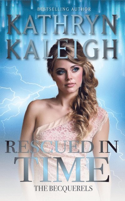Kathryn Kaleigh - Rescued in Time, E-bok