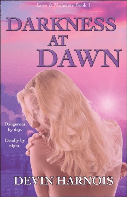 Devin Harnois - Darkness at Dawn, E-bok