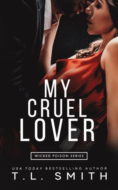 T.L Smith - My Cruel Lover, E-bok