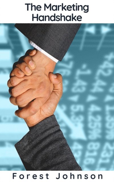 Forest Johnson - Marketing Handshake, E-bok