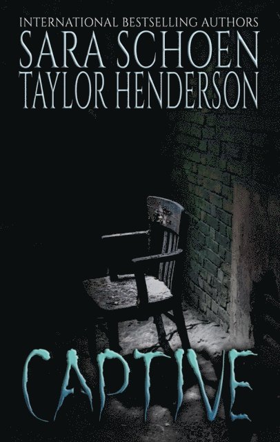 Taylor Henderson, Sara Schoen - Captive, E-bok