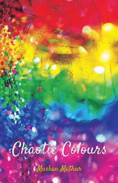 Muskan Mathur, Book rivers - Chaotic Colours, E-bok