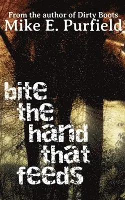 Mike Purfield - Bite The Hand That Feeds, Häftad. Tillgänglighet: Lägg i varukorg