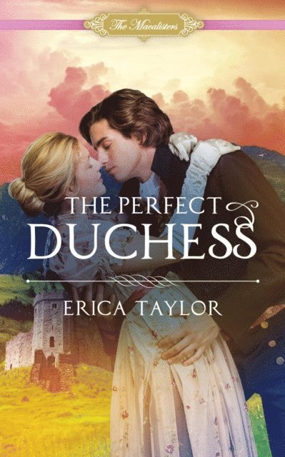 Erica Taylor - Perfect Duchess, E-bok