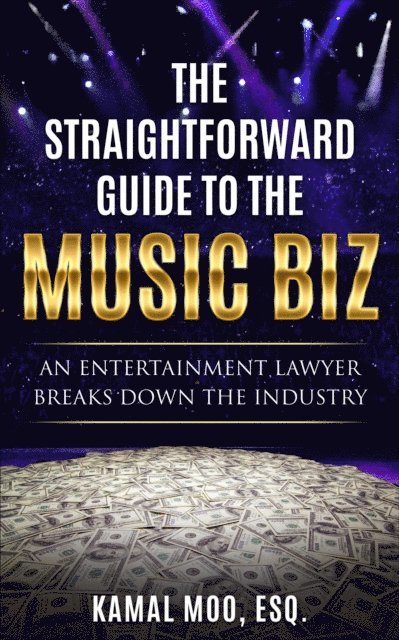 Straightforward Guide to the Music Biz