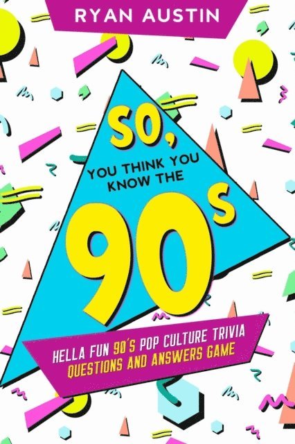 Ryan Austin - So, you think you know the 90's?, E-bok