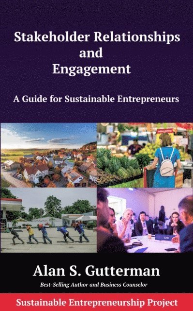 Alan S. Gutterman - Stakeholder Relationships and Engagement, E-bok