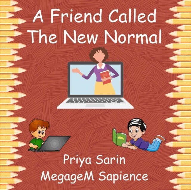 Priya Sarin - Friend Called The New Normal, E-bok