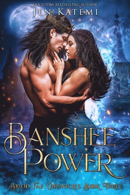 Jen Katemi - Banshee Power: A Steamy Paranormal Fae Romance, E-bok