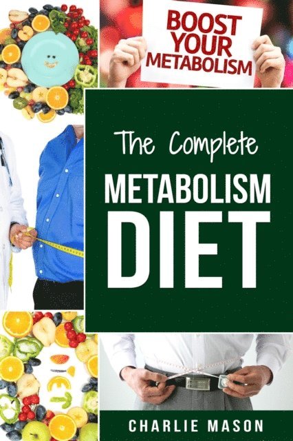 Charlie Mason - Complete Metabolism Diet, E-bok. Tillgänglighet: Lägg i varukorg