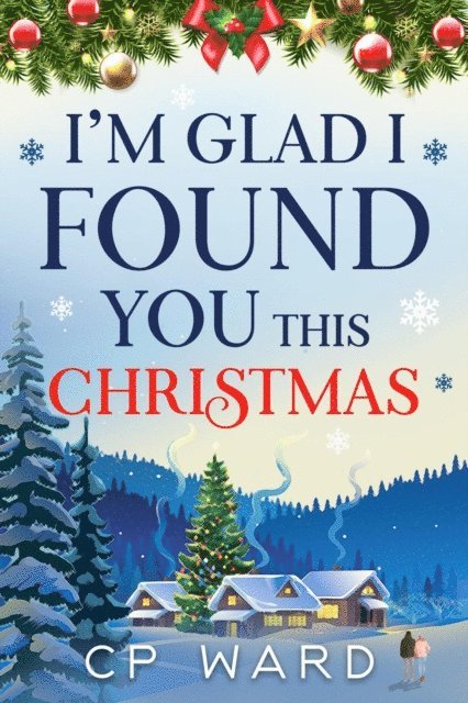 CP Ward - I'm Glad I Found You This Christmas, E-bok