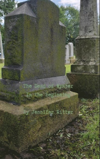 Jennifer Ritter - Dead of Wynter: In the Beginning, E-bok