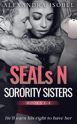 Alexandra Isobel - SEALs N Sorority Sisters, Häftad