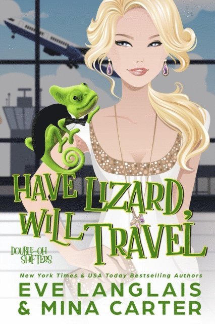 Mina Carter, Eve Langlais - Have Lizard, Will Travel, E-bok