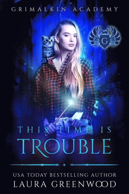 Laura Greenwood - This Time Is Trouble, E-bok