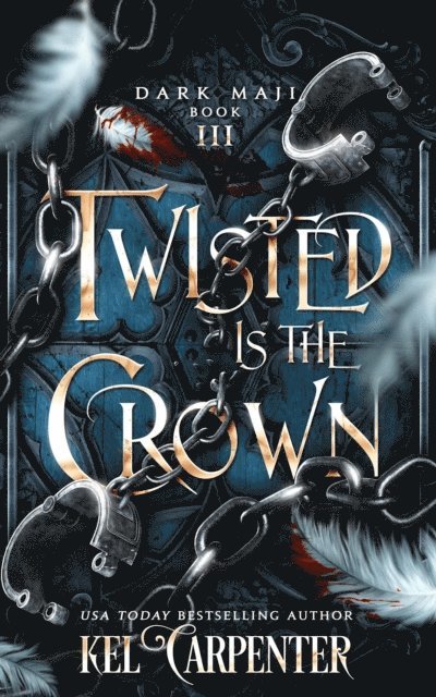 Kel Carpenter - Twisted is the Crown, E-bok