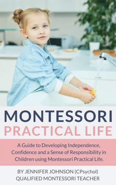 Jennifer Johnson - Montessori Practical Life, E-bok