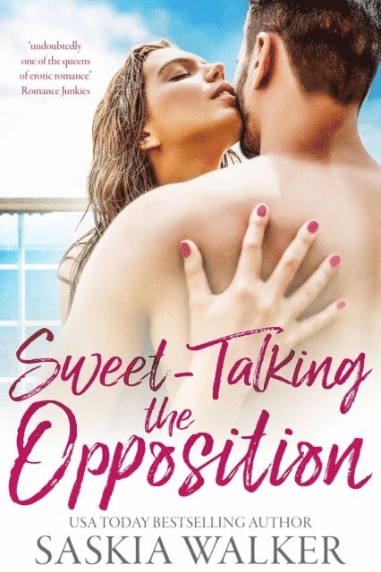 Saskia Walker - Sweet-Talking the Opposition, E-bok