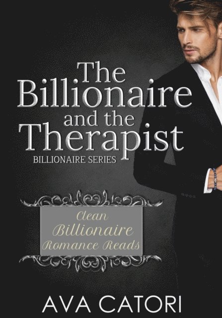 Ava Catori - Billionaire and the Therapist, E-bok. Tillgänglighet: Lägg i varukorg