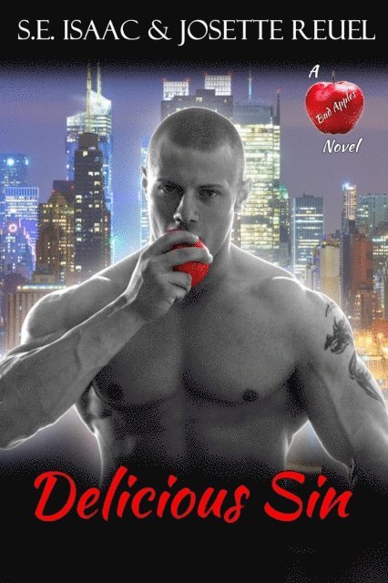 Josette Reuel, S.E. Isaac - Delicious Sin, E-bok