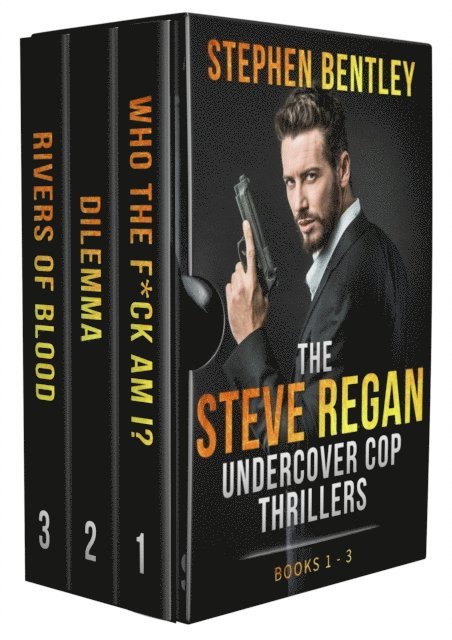 Stephen Bentley - Steve Regan Undercover Cop Thrillers Trilogy, E-bok