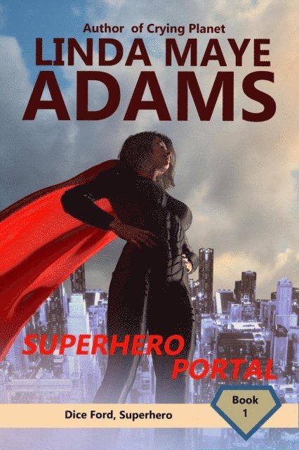 Linda Maye Adams - Superhero Portal, E-bok
