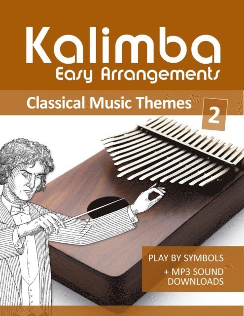 Bettina Schipp, Reynhard Boegl - Kalimba Easy Arrangements - Classical Music Themes - 2, E-bok