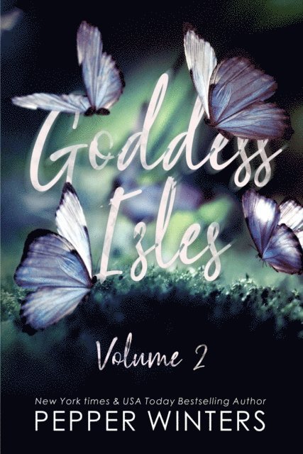 Pepper Winters - Goddess Isles Volume Two, E-bok